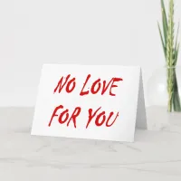 Anti-Valentine's No Love for You Holiday Card