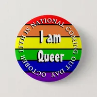 I am A Queer, National Coming Out Day Button