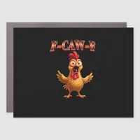 F Caw F Funny Chicken Classic Aesthetic Design Car Magnet
