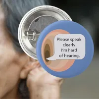 Please speak clearly I'm hard of hearing pin badge