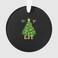 Let's Get Lit Christmas Christmas Ornament