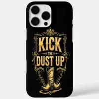 Gold Western Text: Kick the Dust Up iPhone 16 Pro Max Case