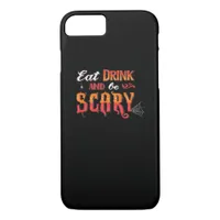 Eat Drink And Be Scary Funny Vintage iPhone 8/7 Case