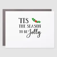 Tis The Season To Be Christmas Mistletoe Car Magnet