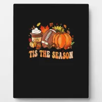 Pumpkin Spice Football Tis The Season Plaque