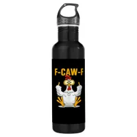 F-Caw-F-Chicken Essential Funny Trendy Stainless Steel Water Bottle