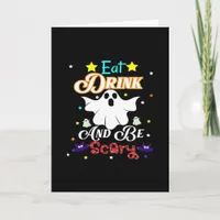 Eat Drink And Be Scary Happy Halloween Day Card