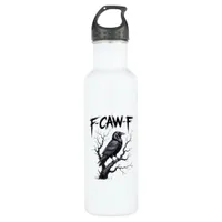 F-Caw-F Funny Raven Crow Spooky Season Halloween V Stainless Steel Water Bottle