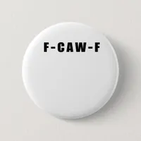 F-Caw-F Essential Simple Clean Button