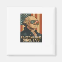 Rejecting Kings Since 1776 Classic Vintage Graphic Magnet