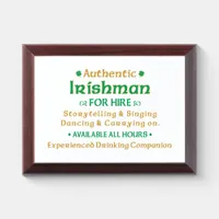 Authentic Irishman For Hire Funny Award Plaque