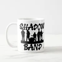 Shadow Band Fun Music Humor Slogan Coffee Mug
