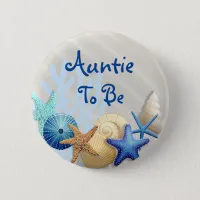 Auntie to Be, Beach Themed Baby Shower Button