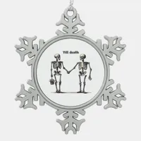 Till Death Do Us Part Classic – Funny Love Quote Snowflake Pewter Christmas Ornament
