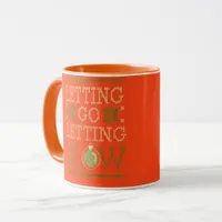 "Letting Go, Letting Glow" Personalized Holiday Mug