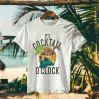 It's Cocktail O'clock T-Shirt