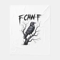 F-Caw-F Funny Raven Crow Spooky Season Halloween V Fleece Blanket