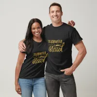 Thankful & Blessed Typography  T-Shirt