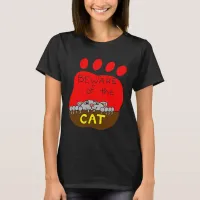 Beware of the Cat T-Shirt, Funny Cat Shirt, ZFJG T-Shirt