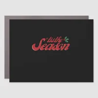 Tis The Season Classic & Basic Design Car Magnet