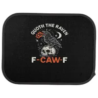 Quoth Raven F-Caw-F Car Floor Mat