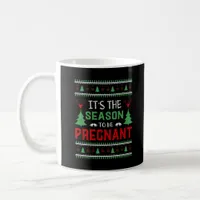 Its The Season To Be Pregnant Funny Christmas Coffee Mug