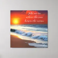 Ocean Art and Quote | Sunset on the Sandy Beac Canvas Print