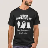 National Ghost Hunting Day Paranormal T-Shirt