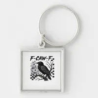 F-Caw-F Essential Funny Trendy Keychain
