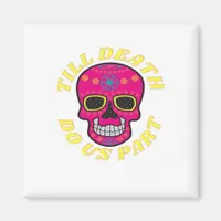 Till Death Do Us Part Classic – Gothic Wedding Magnet