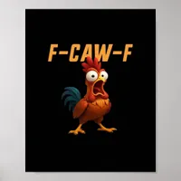 F-Caw-F Chicken Funny Chicken F-Caw-F Gear Retro G Poster