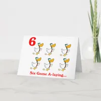 On the 6th Day of Christmas six Geese a-laying Holiday Card