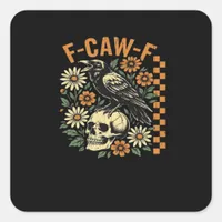 F-Caw-F Crow Vintage Graphic Square Sticker