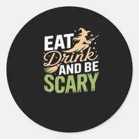 Eat Drink And Be Scary Minimal Clean Classic Round Sticker