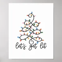 Let's Get Lit Christmas Tree Lights Classic Poster