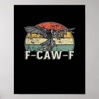 F-Caw-F Cow Funny Bird Vintage Sunset Funny Humor Poster