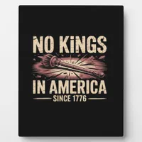 No Kings In America Since 1776 King Free Classic V Plaque