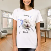 Dog photo splash fun humor love T-Shirt