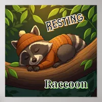 Resting Raccoon | Cute Cartoon Kid's Nursery Art Poster