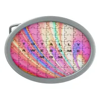 Totally Awesome Mom  Pink Swirl Puzzle Design Oval Belt Buckle