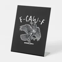 F-Caw-F Classic Retro Pedestal Sign