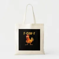 Funny F-Caw-F Chicken Creative Casual Tote Bag