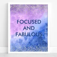 Focused and Fabulous Custom Watercolor Quote Poster