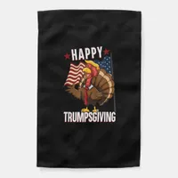 Happy Trumpsgiving Funny Thanksgiving Turkey Trump Garden Flag
