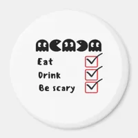 Eat Drink Be Scary Minimal Clean Magnet