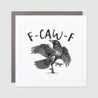 Gothic Funny F Caw F Crow Aesthetic Casual Look Car Magnet