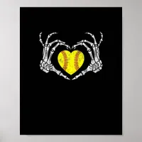 Softball Heart Skeleton Hand Halloween Costume Fun Poster