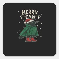Merry F-Caw-F Square Sticker