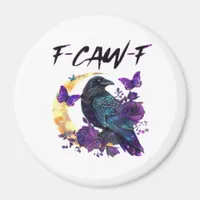 Crow F-Caw-F Funny Bird F-Caw-F Moon Gothic Adult Magnet