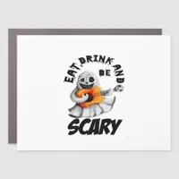 Eat Drink And Be Scared Minimal Clean Car Magnet